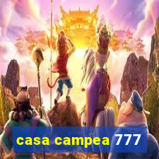 casa campea 777